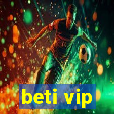 beti vip